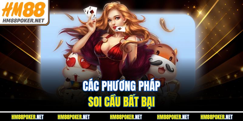 Các phương pháp soi cầu bất bại
