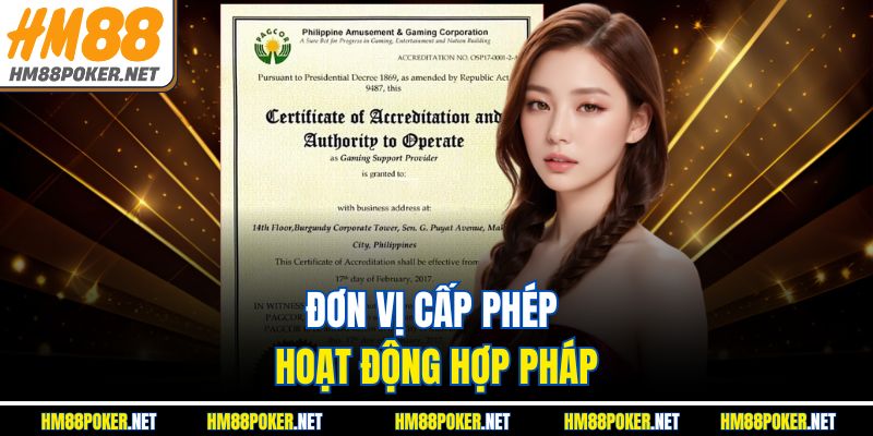 Đơn vị cấp phép hoạt động hợp pháp